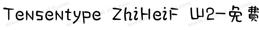 Tensentype ZhiHeiF W2字体转换